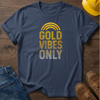 Gold Vibes Only T-Shirt