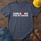 Girls Love Me T-Shirt