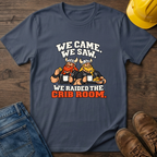 We Came We Saw T-Shirt