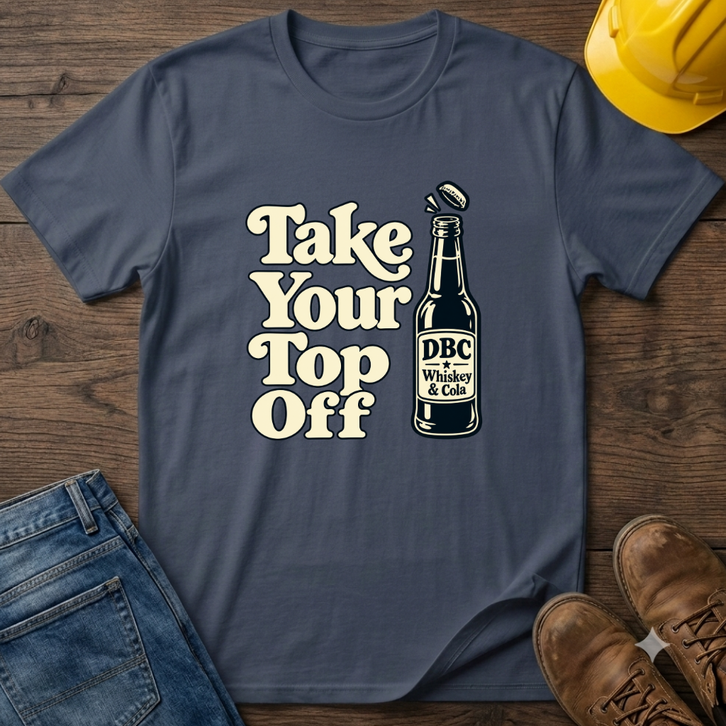 Take Your Top Off T-Shirt