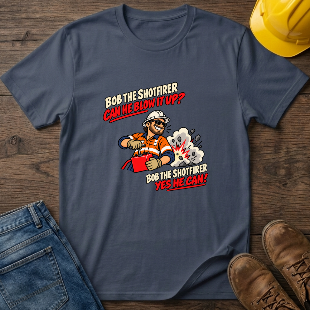 Bob The Shotfirer T-Shirt