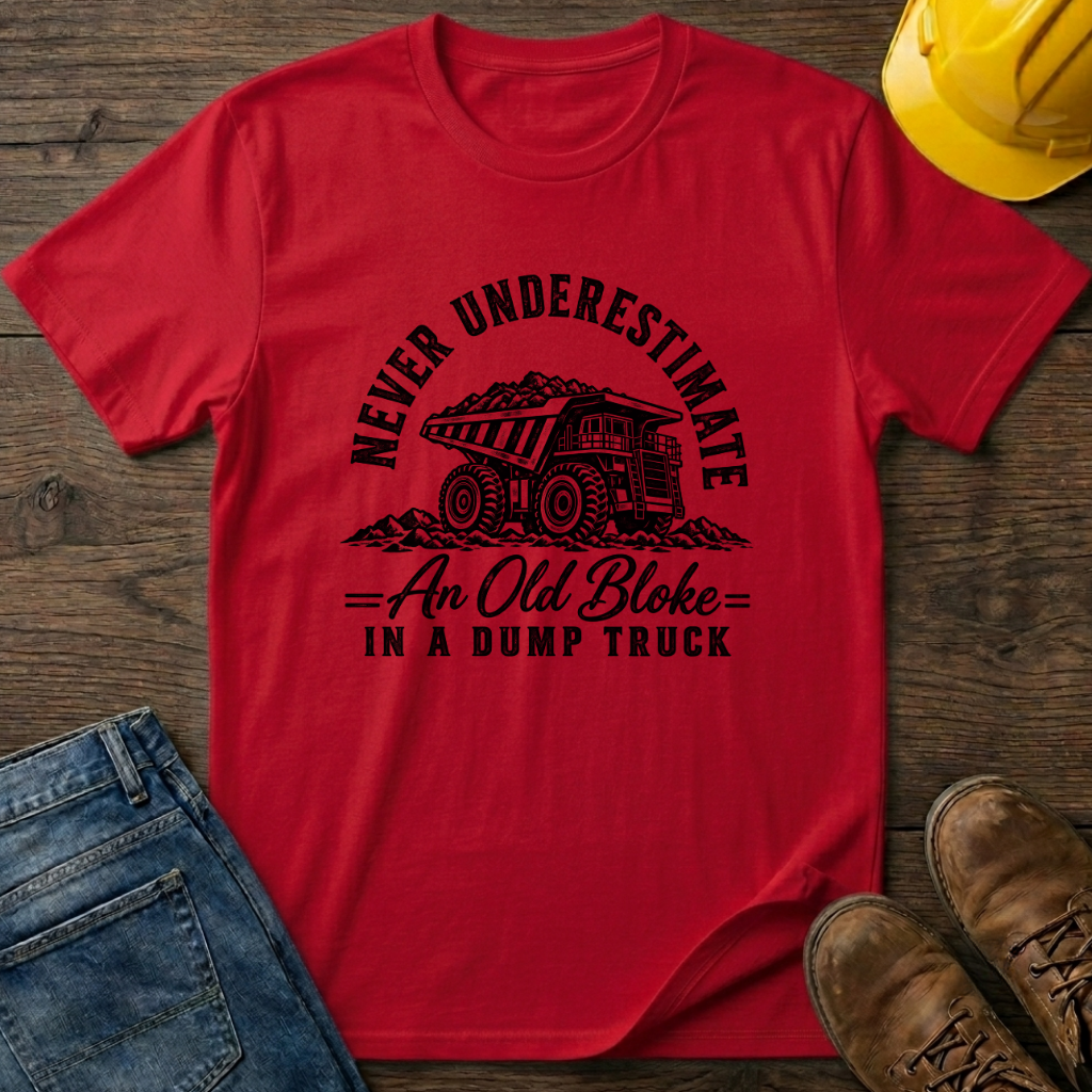 Old Bloke Dump Truck T-Shirt