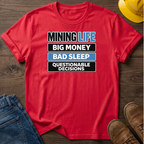 Mining Life T-Shirt