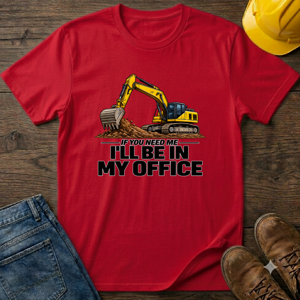 In My Office - Digger T-Shirt