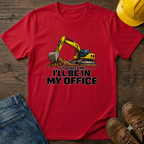 In My Office - Digger T-Shirt