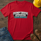 Dump Truck Operator T-Shirt