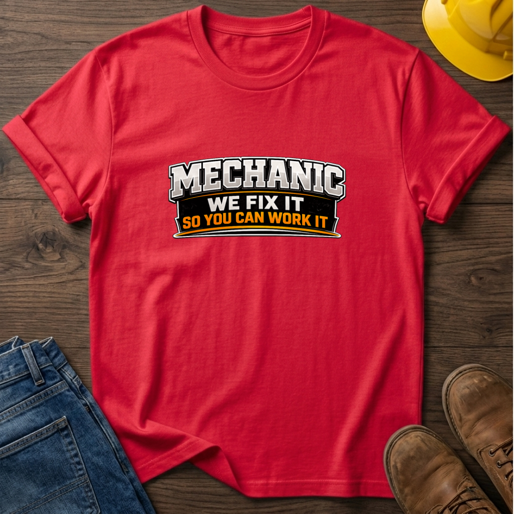Mechanic No Fix No Work T-Shirt
