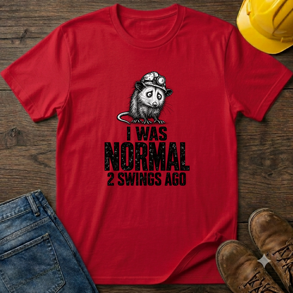 I Was Normal T-Shirt