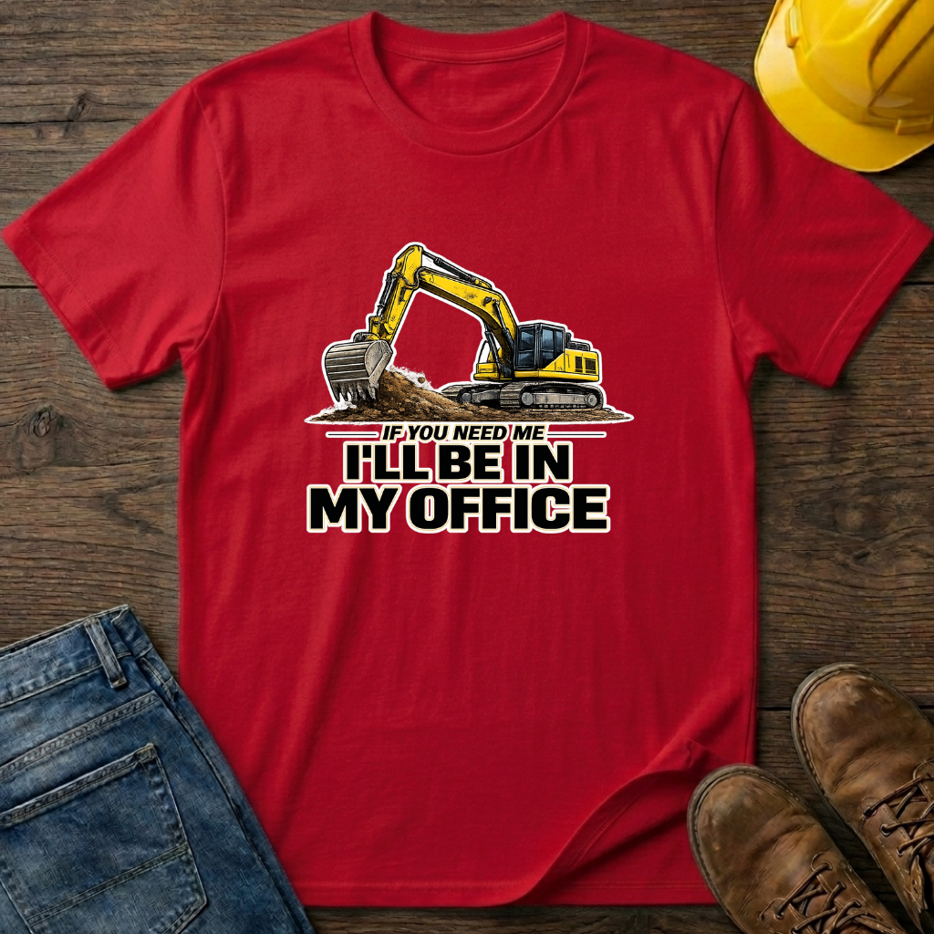 In My Office - Digger T-Shirt