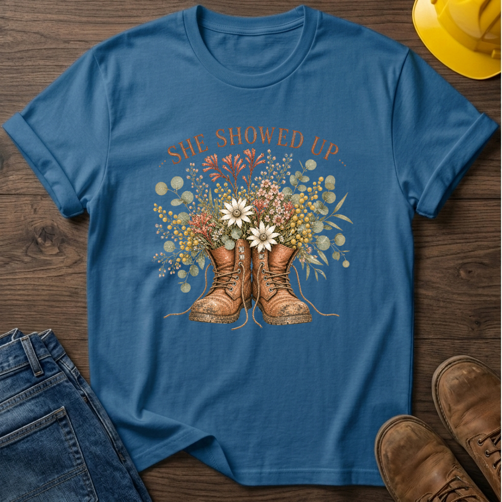 She Showed Up T-Shirt