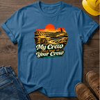 My Crew vs Your Crew T-Shirt
