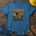 Mining Mum T-Shirt