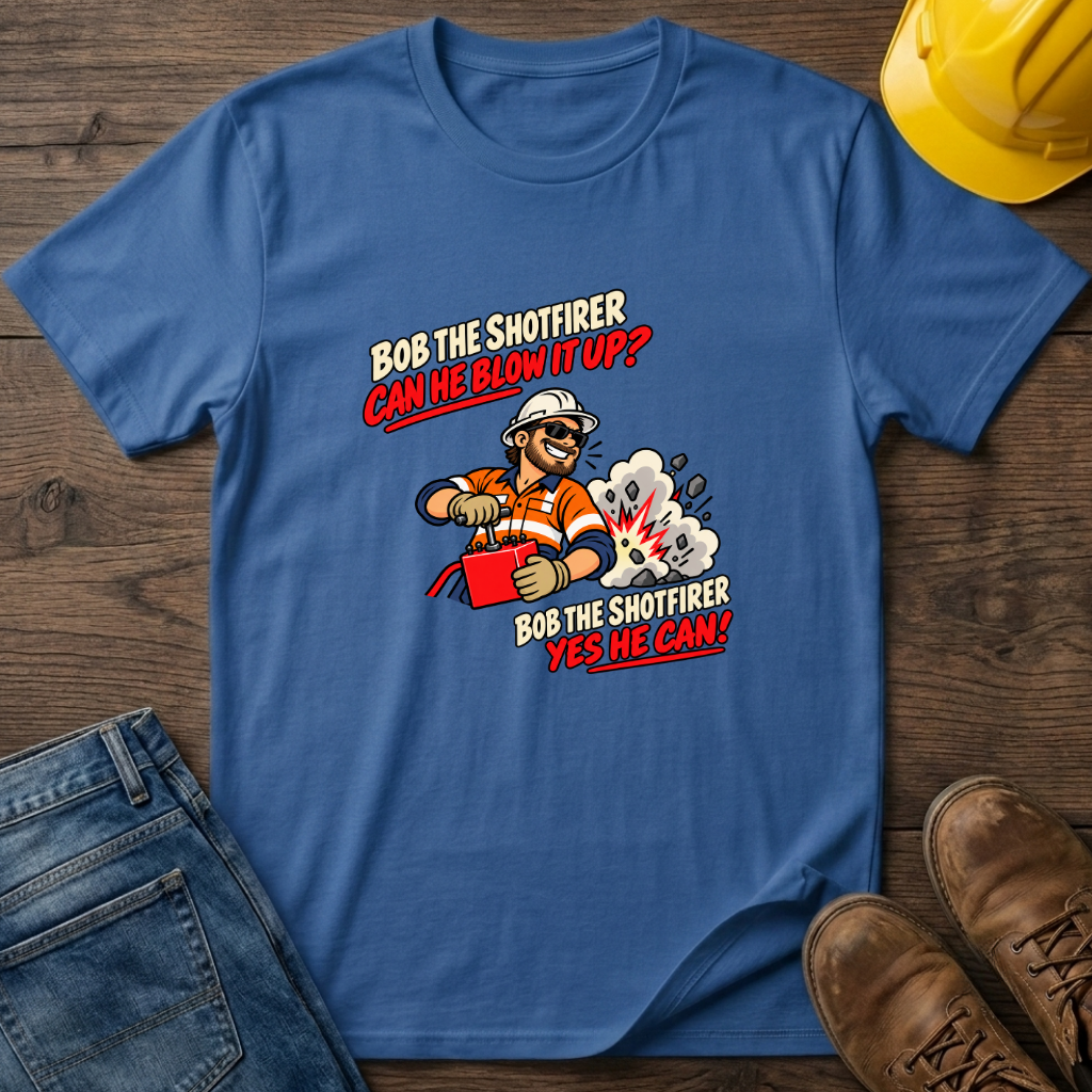 Bob The Shotfirer T-Shirt