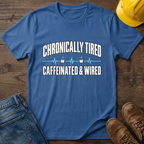 Chronically Tired T-Shirt