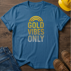 Gold Vibes Only T-Shirt