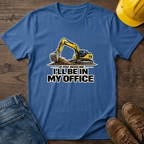 In My Office - Digger T-Shirt