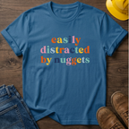 Easily Distracted By Nuggets T-Shirt