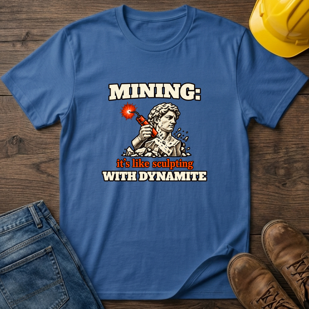 Mining Like Sculpting T-Shirt