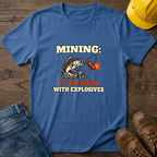 Mining Like Fishing T-Shirt