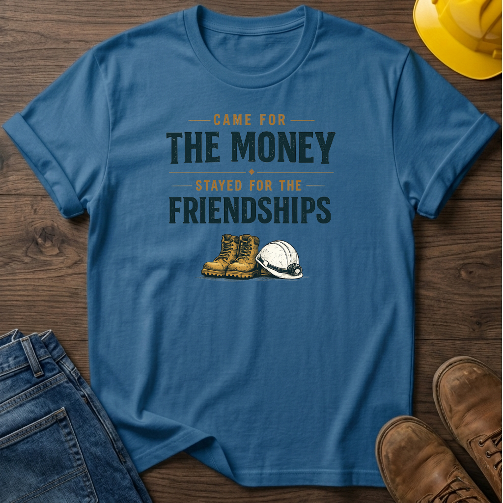 Stayed For The Friendships T-Shirt