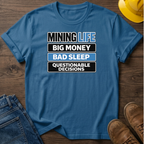 Mining Life T-Shirt
