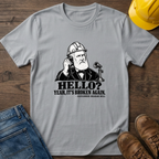 It's Broken Again T-Shirt
