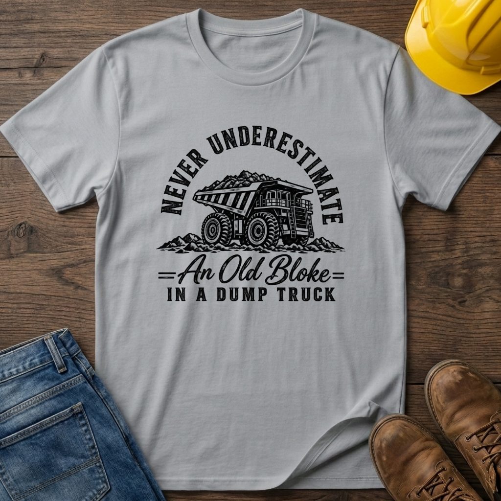 Old Bloke Dump Truck T-Shirt