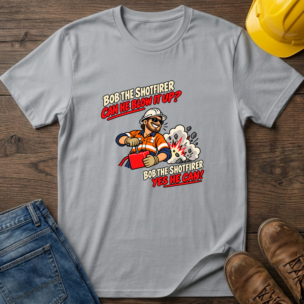 Bob The Shotfirer T-Shirt