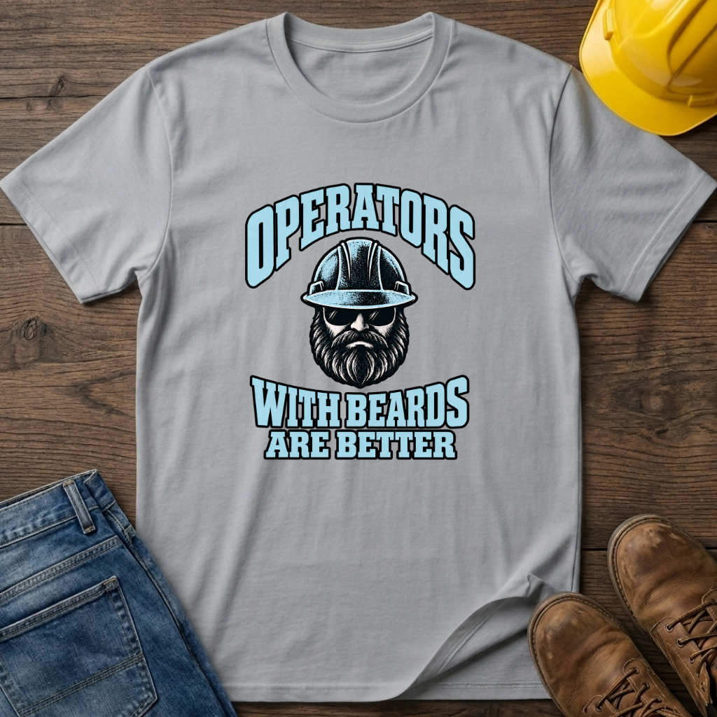 Beards Are Better T-Shirt