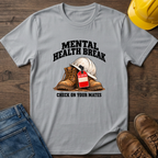 Mental Health Break #2 T-Shirt