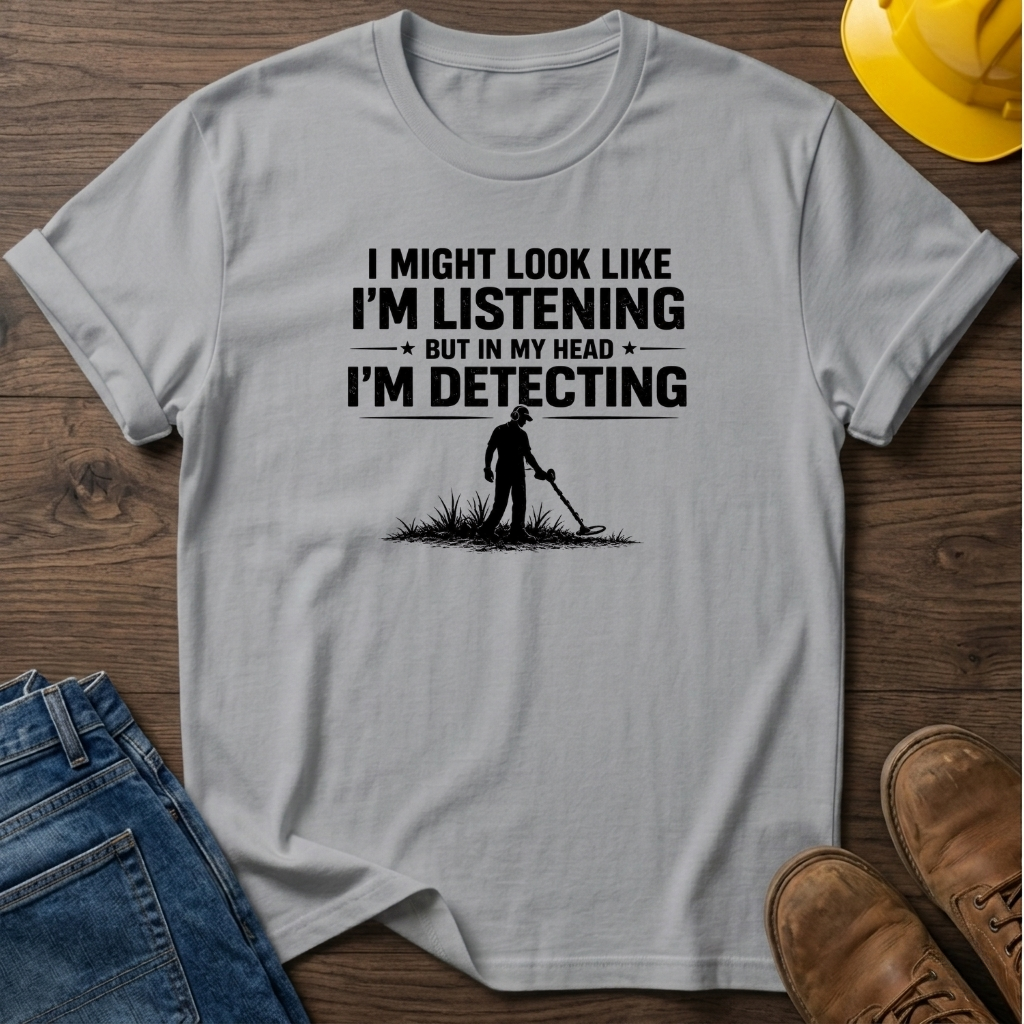 In My Head I'm Detecting T-Shirt