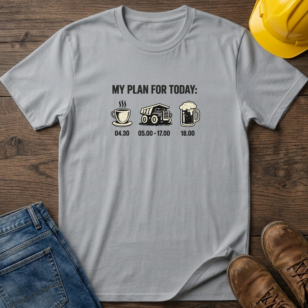 My Plan For Today T-Shirt