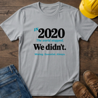2020 T-Shirt