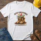 Stay Grounded T-Shirt