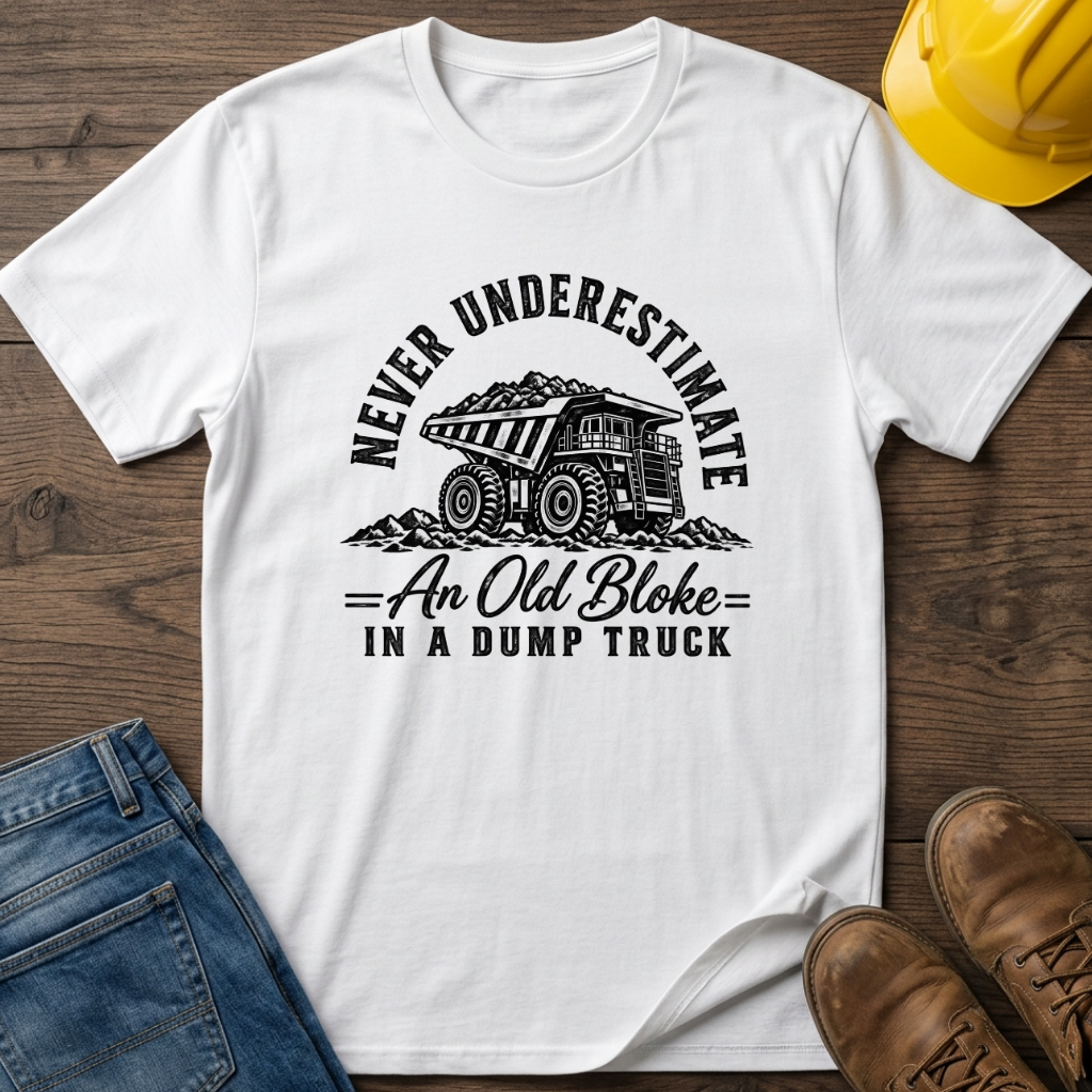 Old Bloke Dump Truck T-Shirt