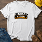 Mechanic No Fix No Work T-Shirt