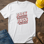 Park The Truck T-Shirt