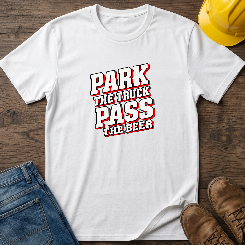Park The Truck T-Shirt
