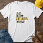 Eat Sleep Mine Gold Repeat T-Shirt