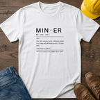 Miner Definition T-Shirt