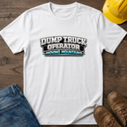 Dump Truck Operator T-Shirt