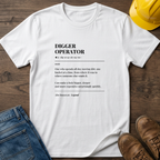 Digger Operator Definition T-Shirt
