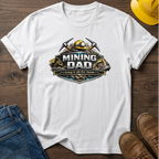 Mining Dad Doing It For Them T-Shirt