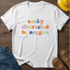 Easily Distracted By Nuggets T-Shirt