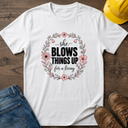 She Blows Things Up T-Shirt