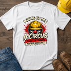 Like A Circus #2 T-Shirt